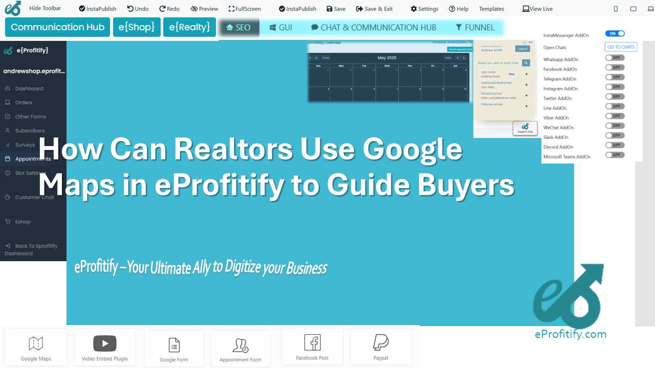 How Can Realtors Use Google Maps in eProfitify to Guide Buyers